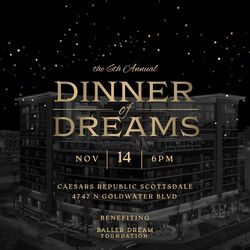 6th Annual Dinner of Dreams