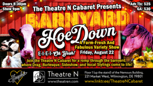 Theatre N Cabaret Presents: Barnyard HoeDown - A Farm-Fresh And Fabulous Variety Show - August 22