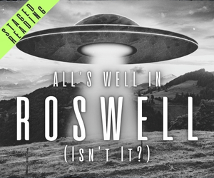All's Well in Roswell (Isn't it?)