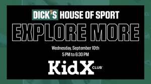 KidX Explore More Event, with Dick's House of Sport!