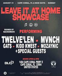 Leave It At Home Showcase | Twelve'len LIVE