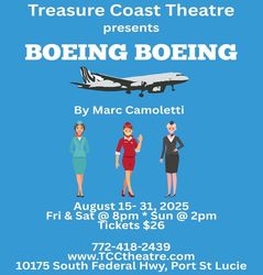 Treasure Coast Theatre presents the classic comedy "Boeing Boeing" by Marc Camoletti