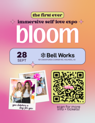 bloom: an immersive self-love expo