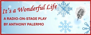 It's a Wonderful Life - A Live On-Stage Radio Play