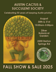 Austin Cactus & Succulent Society 2025 Fall Show & Sale