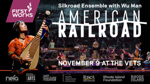 FirstWorks presents American Railroad: Silkroad Ensemble featuring Wu Man 