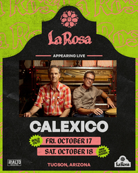 Calexico- Opening Weekend at La Rosa