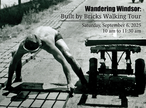 Wandering Windsor Built by Bricks Walking Tour