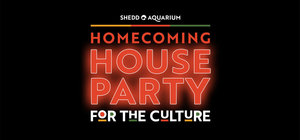 Homecoming House Party at Shedd Aquarium