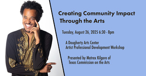 Creating Community Impact Through the Arts