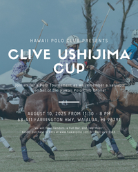 HAWAII POLO CLUB - Celebrating Clive Ushijima!