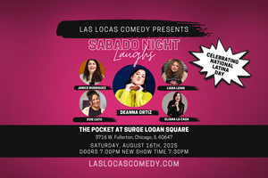 Sabado Night Laughs - August 16th - National Latina Day Comedy Show