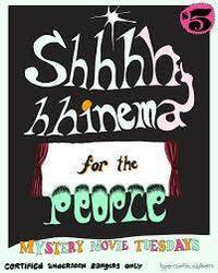 SHHHINEMA FOR THE PEOPLE