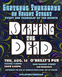 Playing The Dead - Grateful Thursdays on Haight Street