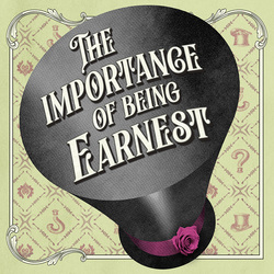 The Importance of Being Earnest