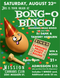Get Fried at BONG-O BINGO, Drag Cannabis Bingo, on Sat, Aug 23 at Mission Cannabis Club
