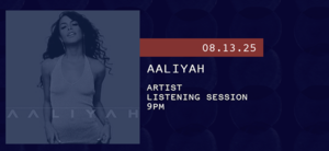Artist Listening Session: Aaliyah⁠