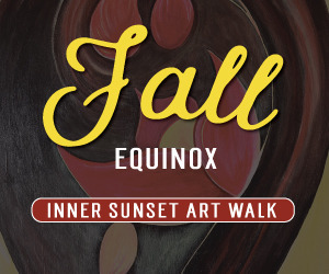 Fall Equinox Inner Sunset Art Walk