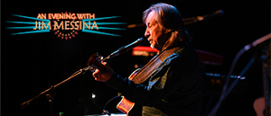 An Evening With Jim Messina