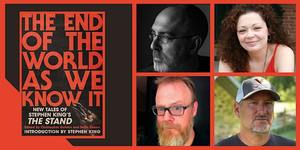 The End of the World As We Know It: New Tales of Stephen King's The Stand
