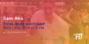 CX Fit - Total Body Bootcamp with Sam Aho