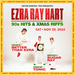 Never Ending 90's Presents: Ezra Ray Hart 90s Hits and XMAS Riffs