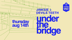 Jinksie + Devils Teeth under the bridge