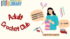 Adult Crochet Club at Edwardsville Public Library