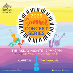 Downtown Pleasant Hill Announces FREE August 21 Summer Concert Featuring The Cheeseballs