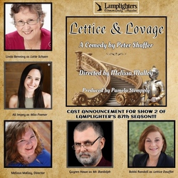 Lamplighters Theatre presents "Lettice & Lovage", a comedy by Peter Shaffer