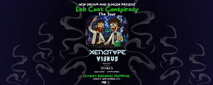 Xenotype and Viskus: The Lab Conspiracy Tour