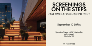 Screenings on the Steps: Fast Times at Ridgemont High