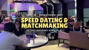 Speed Dating for Singles Ages 26-40 | Downtown Indy