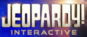 JEOPARDY! INTERACTIVE