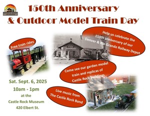 150th Anniversary of the Denver & Rio Grande Railway Depot and Outdoor Model Train Day