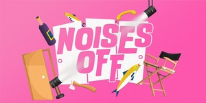 Noises Off presented by Dallas Theater Center