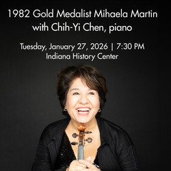 1982 IVCI Gold Medalist Mihaela Martin & pianist Chih-Yi Chen, piano in Recital