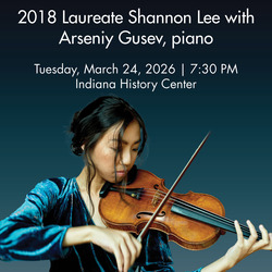 2018 IVCI Laureate Shannon Lee with pianist Arseniy Gusev in Recital