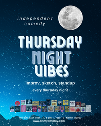 Kismet Improv's Thursday Night Vibes