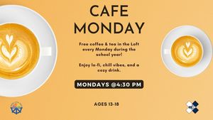 Cafe Mondays