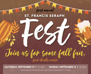 St. Francis Seraph Fest - OTR Sept 13 & 14