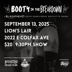 Booty in the Breakdown: A Blassphemy! Metal Go-Go Burlesque Roulette Show