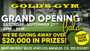 Gold’s Gym Beverly Center Grand Opening Gala