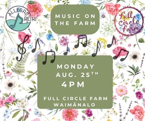 Allegro Keiki: Instrumental Music for Kids, Music Monday on the Farm!