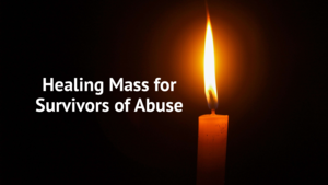 Healing Mass for Survivors of Abuse
