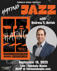 Hating Jazz: An Evening with Andrew S. Berish