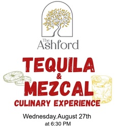 The Ashford's Tequila & Mezcal Culinary Experience