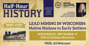 Lead Mining in Wisconsin: Native Nations to Early Settlers