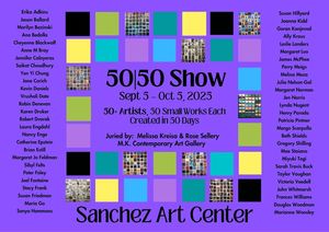 Sanchez Art Center's 50|50 Show Opening Fundraiser!