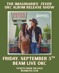 The Imaginaries OKC Hometown FEVER Album Release Show 9/5 @ Beam Live